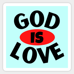 God Is Love | Christian Typography Magnet